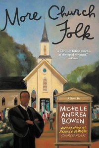 Michele Andrea Bowen - More Church Folk.