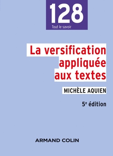 Michèle Aquien - La versification appliquée aux textes - 5e éd..