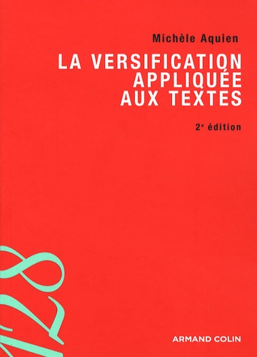 Michèle Aquien - La versification appliquée aux textes.
