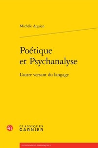 Michèle Aquien - Poétique et Psychanalyse - L'autre versant du langage.