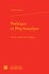 Poétique et Psychanalyse. L'autre versant du langage