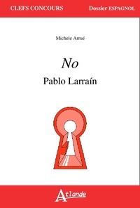 Michèle Arrué - No, Pablo Larrain.