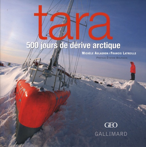 Michèle Aulagnon - Tara - 500 Jours de dérive arctique.