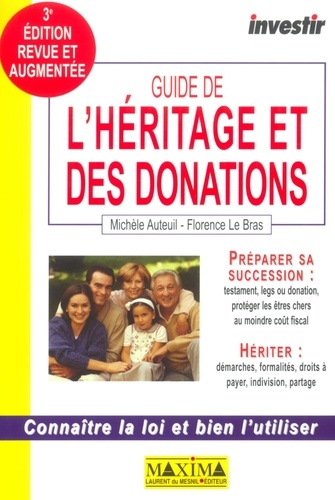 Michèle Auteuil et Florence Le Bras - Guide de l'héritage et des donations.