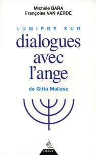 Michèle Bara et Françoise Van Aerde - Lumière sur Dialogues avec l'Ange de Gitta Mallasz.