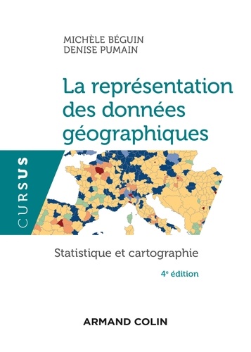 La représentation des données géographiques. Statistique et cartographie 4e édition