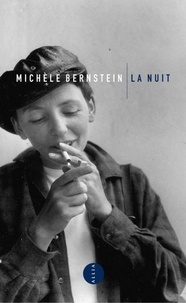 Michèle Bernstein - La Nuit.