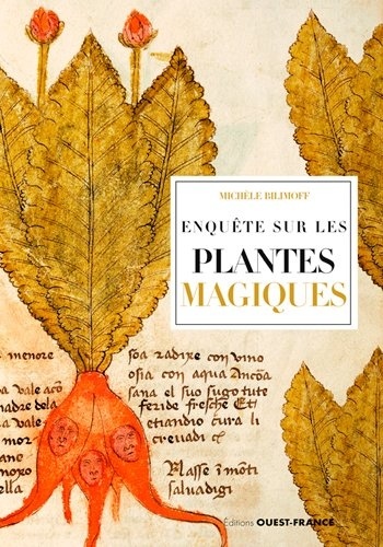 Michèle Bilimoff - Enquête sur les plantes magiques.