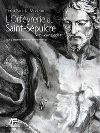 L'orfèvrerie du Saint-Sépulcre Terra Sancta Museum