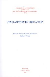 Michèle Biraud et Camille Denizot - L'exclamation en grec ancien.