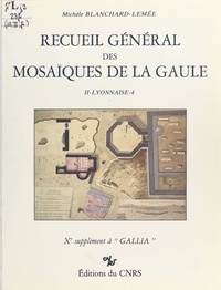 Michèle Blanchard-Lemée et Jean-Pierre Darmon - Recueil général des mosaïques de la Gaule (2.4) : Lyonnaise.
