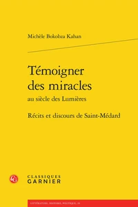 Témoigner des miracles au siècle des Lumières