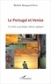 Michèle Bompard-Porte - Le Portugal et Venise - Une étude en psychologie collective appliquée.
