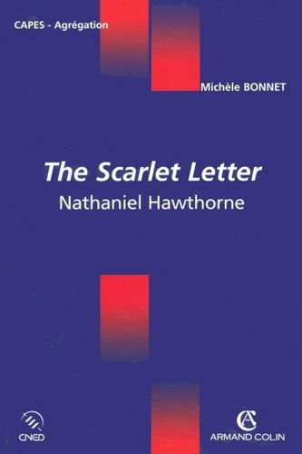 The Scarlet Letter. Nathaniel Hawthorne