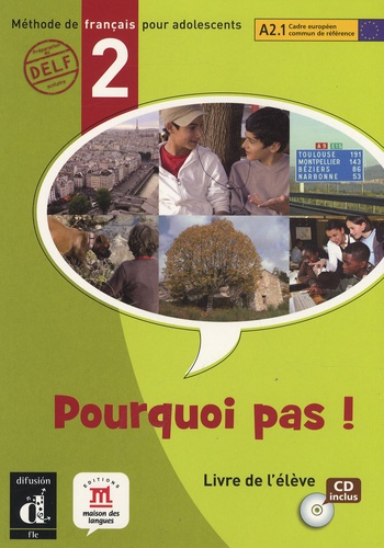 Michèle Bosquet - Pourquoi pas ! - Livre de l'élève, niveau 2. 1 CD audio