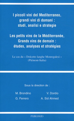 Michele Brondino et Victor Dordio - Les petits vins de la Méditerranée.