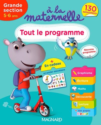 Michèle Brossier - A la maternelle, Tout le programme Grande section 2016.