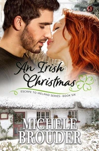 An Irish Christmas (Escape to Ireland Book 6)
