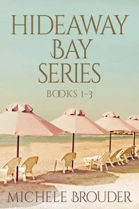 Hideaway Bay Series Books 1-3