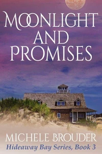 Moonlight and Promises (Hideaway Bay Book 3)