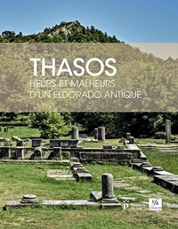 Pda ebook gratuit télécharger Thasos  - Heurs et malheurs d'un eldorado antique in French 9782708410473