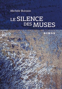 Michèle Buisson - Le silence des muses.
