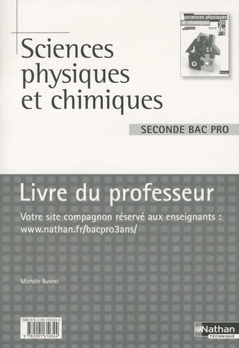 Michèle Busnel - Sciences physiques et chimiques seconde Bac Pro - Livre du professeur.