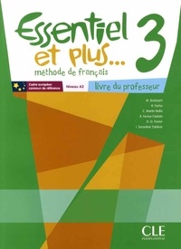 Michèle Butzbach - Essentiel et plus... 3 A2 - Livre du professeur. 1 CD audio