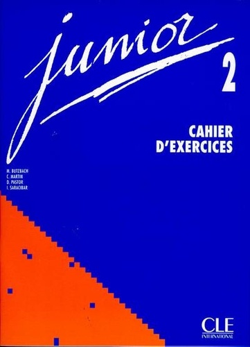 Michèle Butzbach et C Martin - Junior 2 - Cahier d'exercices.