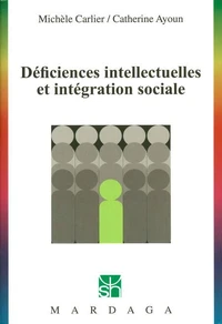 Déficiences intellectuelles et intégration sociale