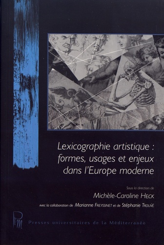 Lexicographie artistique : formes, usages et enjeux dans l'Europe moderne