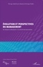 Michèle Casanova et Georges Nurdin - Evolution et perspectives du management - De l'Antiquité à la Renaissance : à la recherche des leçons perdues.