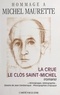Michèle Chapuis-Maurette et Michel Maurette - Hommage à Michel Maurette - "La crue" et "Le clos Saint-Michel", romans. Choix de témoignages, documents, bibliographie.
