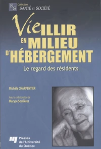 Vieillir en milieu d'hébergement
