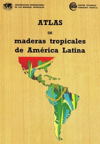 Atlas de maderas tropicales de America Latina