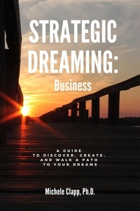  Michele Clapp - Strategic Dreaming: Business.