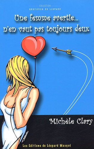 Michèle Clary - Une femme avertie... n'en vaut pas toujours deux.