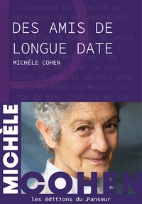 Des amis de longue date