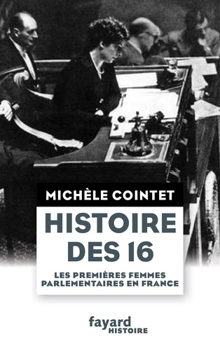 Histoire des 16. Les premières femmes parlementaires en France