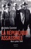 La république assassinée. Mars-juillet 1940