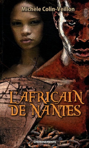Michèle Colin-Veillon - L'Africain de Nantes.