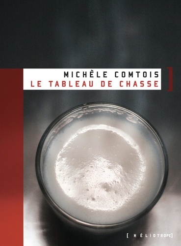 Michèle Comtois - Le tableau de chasse.