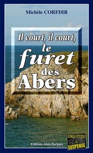 Il court, il court, le fûret des Abers