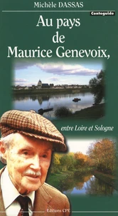 Au pays de Maurice Genevoix, entre Loire et Sologne