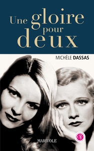 Michèle Dassas - Une gloire pour deux.