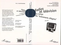 Radios et télévision au temps des "événements d'Algérie", 1954-1962