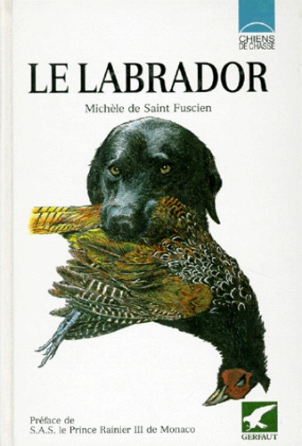 Michèle de Saint-Fuscien - Le labrador.