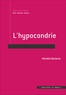 Michèle Declerck - L'hypocondrie - La société hypocondriaque.