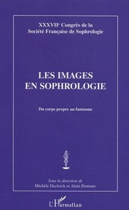 Michèle Declerck - Les images en sophrologie - Du corps propre au fantasme.