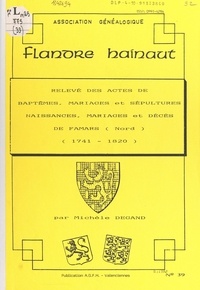 Michèle Degand - Relevé des actes de baptême, mariages et sépultures : naissances, mariages et décès de Famars (Nord), (1741-1820).